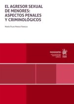 EL AGRESOR SEXUAL DE MENORES ASPECTOS PENALES Y CRIMINOLOGI