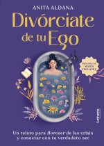 Divórciate de tu ego