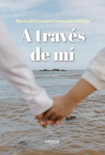 A través de mí