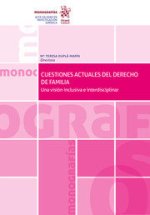 CUESTIONES ACTUALES DEL DERECHO DE FAMILIA. UNA VISION INCLU