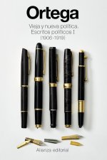 VIEJA Y NUEVA POLITICA ESCRITOS POLITICOS I (1906 -1919)