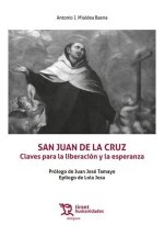 SAN JUAN DE LA CRUZ CLAVES PARA LIBERACION Y ESPERANZA