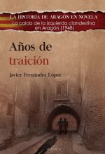 AÑOS DE TRAICION