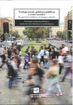 TRABAJO SOCIAL, POLITICAS PUBLICAS Y RETOS SOCIALES