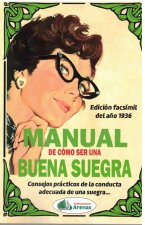 MANUAL DE CÓMO SER UNA BUENA SUEGRA