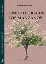DONDE FLORECEN LOS MANZANOS