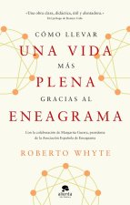 COMO LLEVAR UNA VIDA MAS PLENA GRACIAS AL ENEAGRAMA