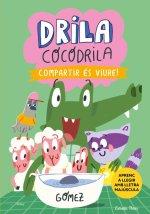 DRILA COCODRILA 6 COMPARTIR ES VIURE