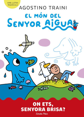 EL MON DEL SENYOR AIGUA 2 ON ETS SENYORA BRISA