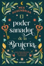 EL PODER SANADOR DE LA BRUJERIA