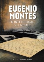 O INTELECTUAL EUGENIO MONTES