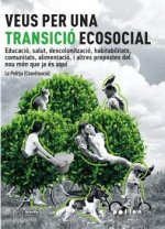 VEUS PER UNA TRANSICIO ECOSOCIAL