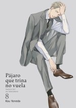 PAJARO QUE TRINA NO VUELA VOL 8