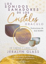 LOS SONIDOS SANADORES DE LOS CRISTALES ORACULO