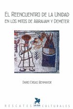 El reencuentro de la unidad en los mitos de Abraham y Deméte