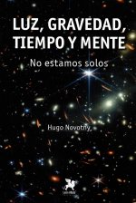 Luz, gravedad, tiempo, y mente