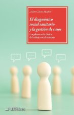 EL DIAGNOSTICO SOCIAL SANITARIO Y LA GESTION DE CASOS