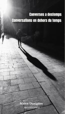 CONVERSES A DESTEMPS A CONVERSATIONS EN DEHORS DU TEMPS