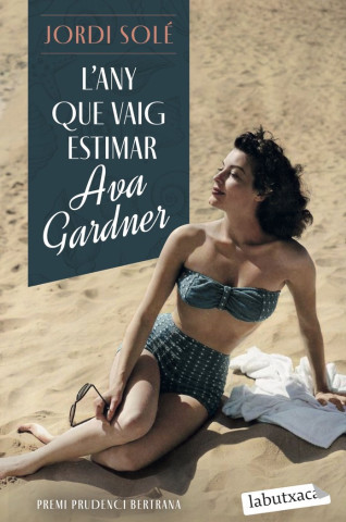 L'any que vaig estimar Ava Gardner (SOLE,JORDI)(Miękka)