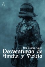 DESVENTURAS DE AMELIA Y VIOLETA