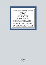 FUENTES Y TECNICAS DE LA INVESTIGACION EN LAS RELACIONES INT