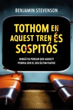TOTHOM EN AQUEST TREN ES SOSPITOS