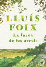 LA FORCA DE LES ARRELS
