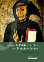 ACOGER LA PALABRA DE DIOS CON FRANCISCO DE ASIS