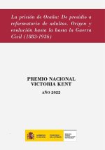 LA PRISION DE OCAÑA DE PRESIDIO A REFORMATORIO DE ADULTOS