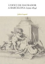 L'ofici de daurador a Barcelona (1599-1834)