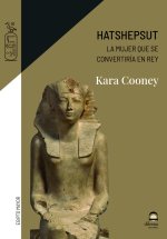 Hatshepsut, la mujer que se convertiría en rey