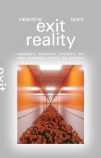 Exit Reality