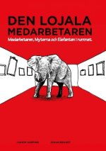 Den lojala medarbetaren
