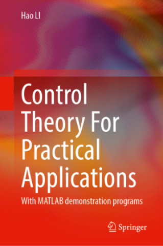 Control Theory For Practical Applications