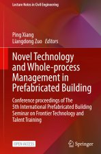 Novel Technology and Whole-process Management in Prefabricated Building