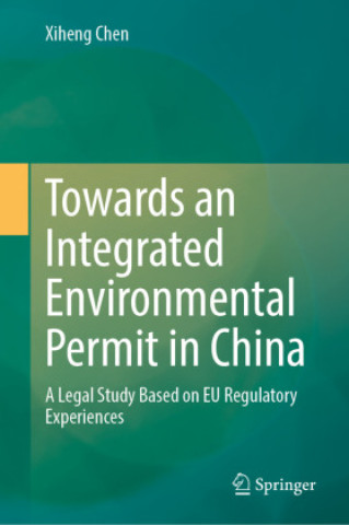 Towards an Integrated Environmental Permit in China