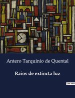 RAIOS DE EXTINCTA LUZ