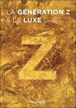La génération Z et le luxe