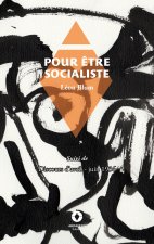 POUR ETRE SOCIALISTE