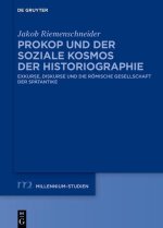 Prokop und der soziale Kosmos der Historiographie