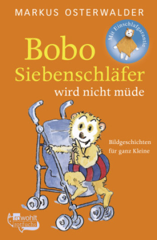 Bobo Siebenschläfer wird nicht müde