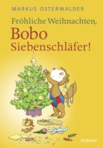 Fröhliche Weihnachten, Bobo Siebenschläfer!