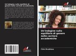 Un'indagine sullo squilibrio di genere nelle carriere accademiche