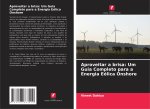 Aproveitar a brisa: Um Guia Completo para a Energia Eólica Onshore