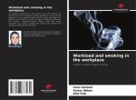 Workload and smoking in the workplace