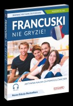 Francuski nie gryzie! Innowacyjny kurs od podstaw