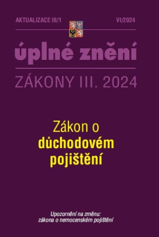 Aktualizace 2024 III/1 O dďż˝chodovďż˝m pojiďż˝tďż˝nďż˝