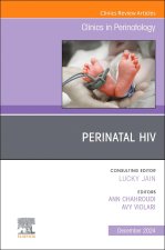 Perinatal HIV, An Issue of Clinics in Perinatology