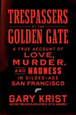 Trespassers at the Golden Gate