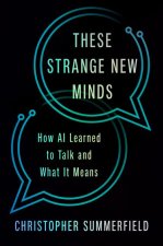 These Strange New Minds